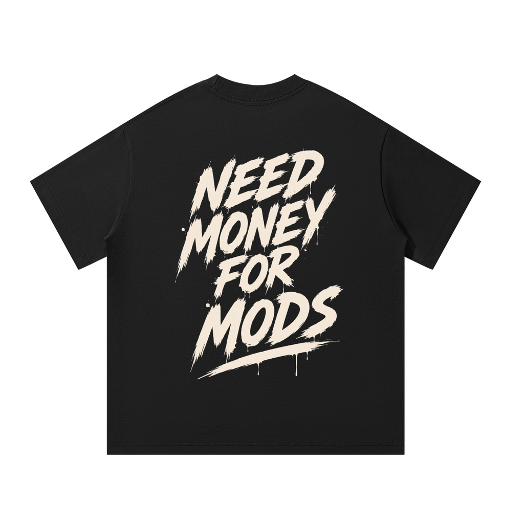 Oversized Tee - Need Mon - Mods