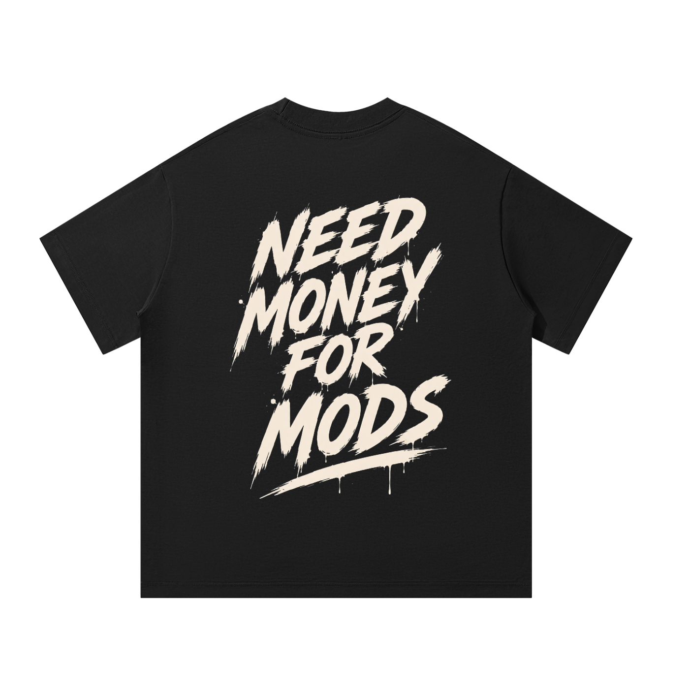 Oversized Tee - Need Mon - Mods