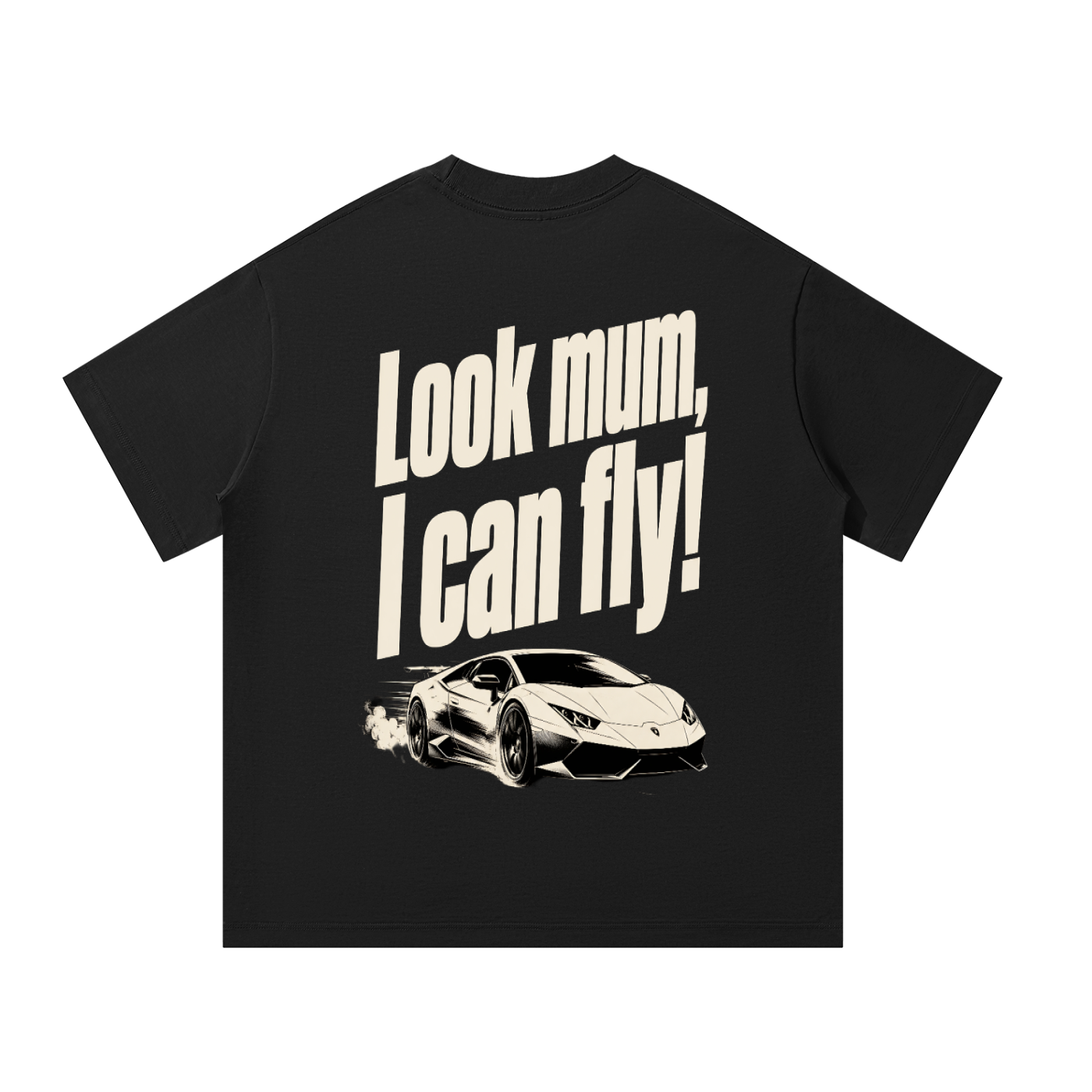 Oversized Tee - Look Mum.. I Can Fly
